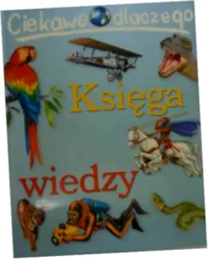 Ciekawe dlaczego Księga wiedzy