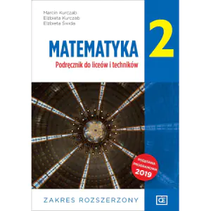 Matematyka. Podręcznik. Klasa 2. Zakres rozszerzony. Liceum i technikum