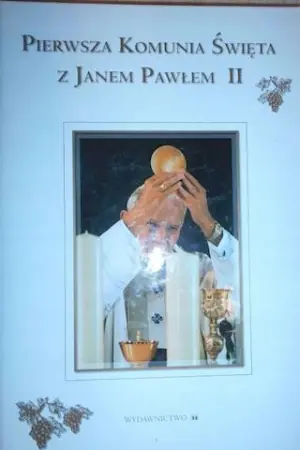 Pierwsza Komunia Święta z Janem Pawłem II