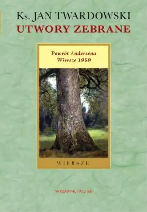 Utwory zebrane. Powrót Andersena. Wiersze
