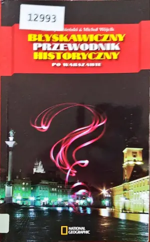 Błyskawiczny przewodnik historyczny po Warszawie
