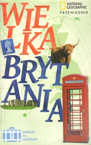 Wakacje na walizkach: Wielka Brytania
