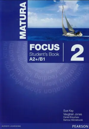 Matura Focus. Students Book A2+/B1. Klasa 2. Szkoła ponadgimnazjalna
