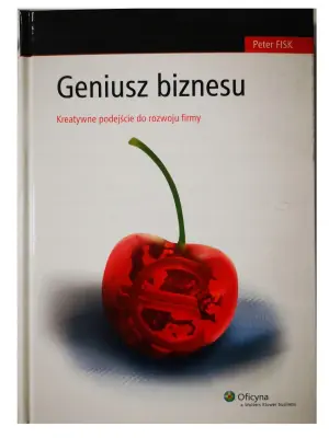 GENIUSZ BIZNESU KREATYWNE PODEJŚCIE DO ROZWOJU FIRMY