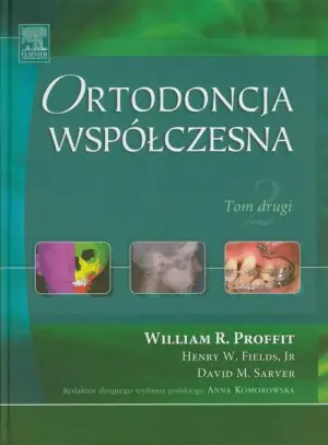 Ortodoncja współczesna. Tom 2