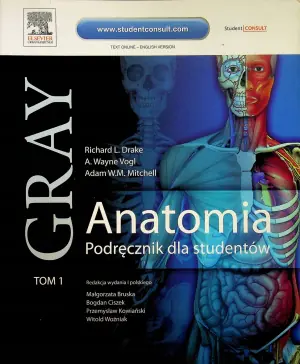 Gray Anatomia Podręcznik dla studentów Tom I