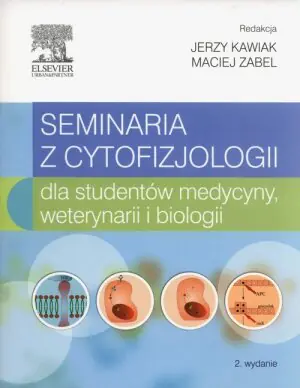 Seminaria z cytofizjologii dla studentów medycyny, weterynarii i biologii