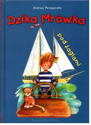 Dzika Mrówka pod żaglami