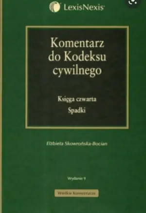 Komentarz do kodeksu cywilnego. Księga czwarta. Spadki