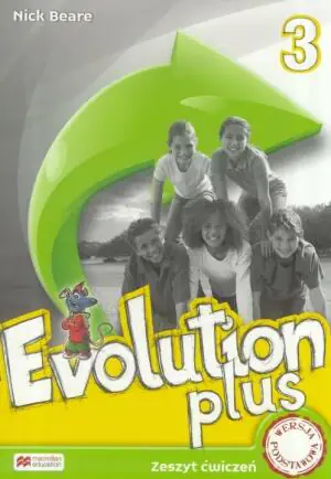 Evolution Plus 3. Zeszyt ćwiczeń. Jezyk angielski. Szkoła podstawowa