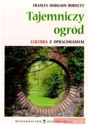 Tajemniczy ogród. Lektura z opracowaniem