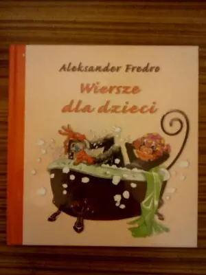 Najpiękniejsze wiersze dla dzieci Fredro - Aleksander Fredro - 