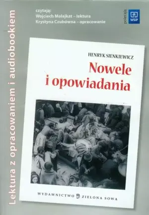 Nowele i opowiadania Sienkiewicz z opracowaniem i audiobookiem