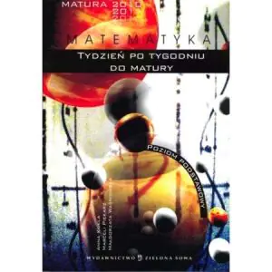 Tydzień po tygodniu do matury matematyka