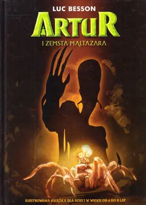 Artur i zemsta Maltazara  Ilustrowana książka dla dzieci w wieku 6-8 lat
