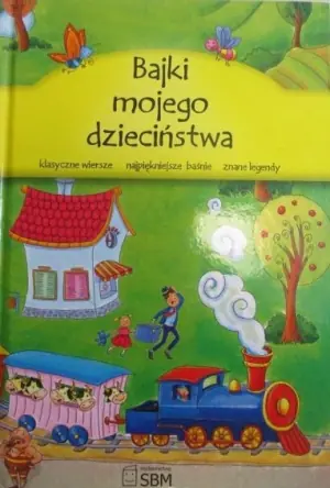 Bajki mojego dzieciństwa 