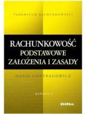 Rachunkowość. Podstawowe założenia i zasady