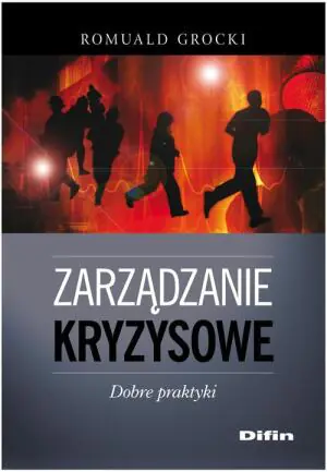 Zarządzanie kryzysowe. Dobre praktyki