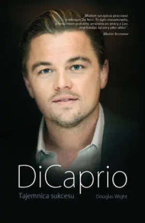DiCaprio. Tajemnica sukcesu