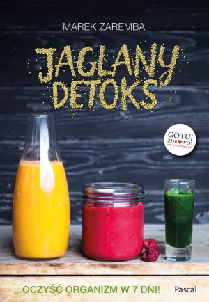 Jaglany detoks. Oczyść organizm w 7 dni!