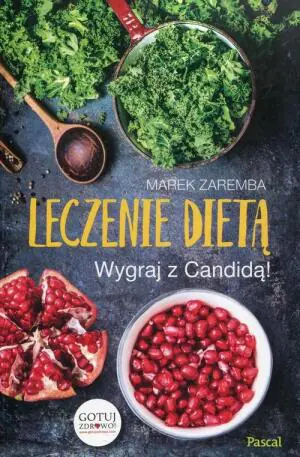 Leczenie dietą. Wygraj z Candidą