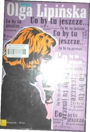 Co by tu jeszcze...