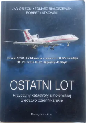 Ostatni lot Przyczyny katastrofy smoleńskiej