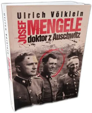 Josef Mengele doktor z Auschwitz