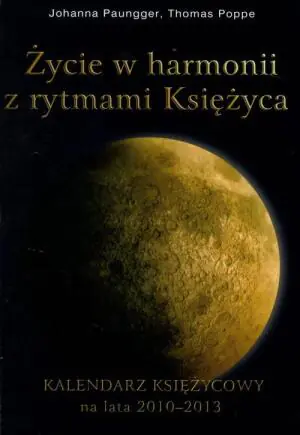 Życie w Harmonii z Rytmami Księżyca