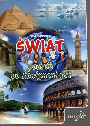 Świat podróż po kontynentach