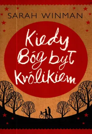 Kiedy Bóg był królikiem