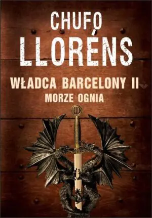 Morze ognia Władca Barcelony II