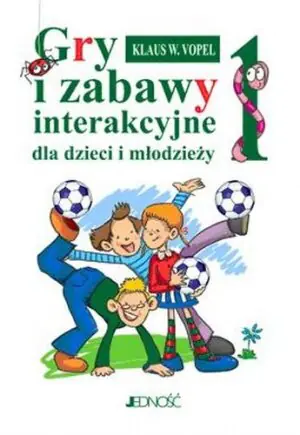 Gry i zabawy interakcyjne dla dzieci i młodzieży. Część 1
