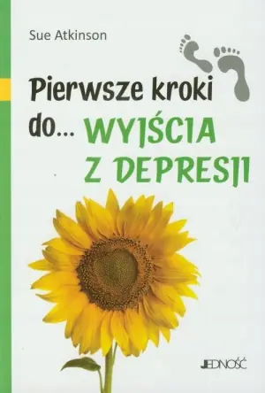 Pierwsze kroki do... wyjścia z depresji