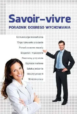 Savoir-vivre Poradnik dobrego wychowania