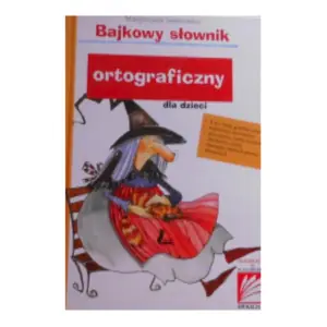 Bajkowy słownik ortograficzny dla dzieci