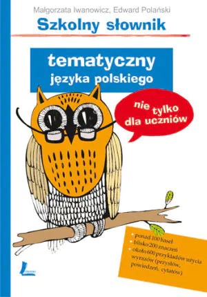 Szkolny słownik tematyczny języka polskiego
