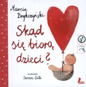 Skąd się biorą dzieci?