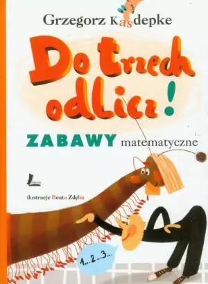 Do trzech odlicz! Zabawy matematyczne