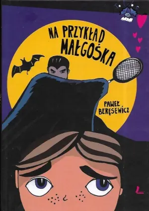 Na przykład Małgośka