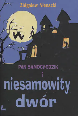 Pan Samochodzik i niesamowity dwór
