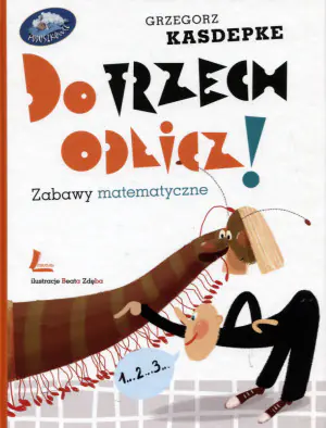 Do trzech odlicz. Zabawy matematyczne