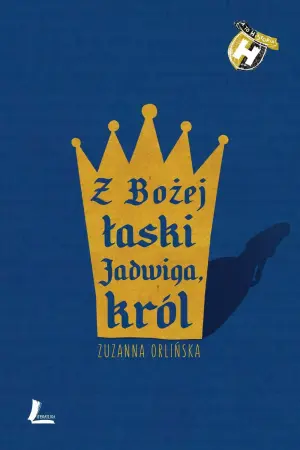 Z Bożej łaski Jadwiga, król