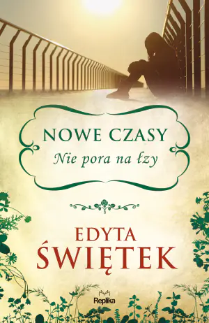 Nowe czasy. Nie pora na łzy