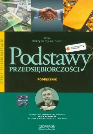 Odkrywamy na nowo. Podstawy przedsiębiorczości. Podręcznik. Szkoła ponadgimnazjalna