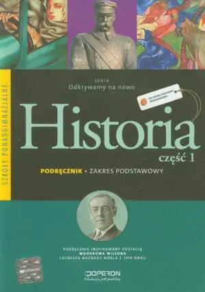 Odkrywamy na nowo. Historia. Część 1. Podręcznik. Zakres podstawowy. Szkoły ponadgimnazjalne