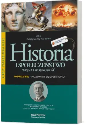 Odkrywamy na nowo. Przedmiot uzupełniający. Historia i społeczeństwo. Podręcznik. Klasa 1. Szkoła ponadgimnazjalna