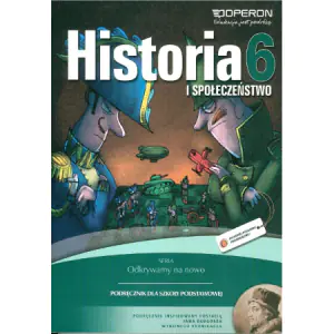 Odkrywamy na nowo. Historia i społeczeństwo. Podręcznik. Klasa 6. Szkoła podstawowa