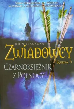 Czarnoksiężnik z Północy. Zwiadowcy. Tom 5