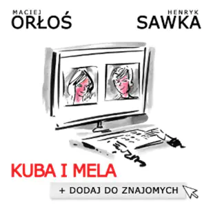 Kuba i Mela 1. Dodaj do znajomych